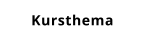 Kursthema
