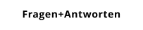 Fragen+Antworten